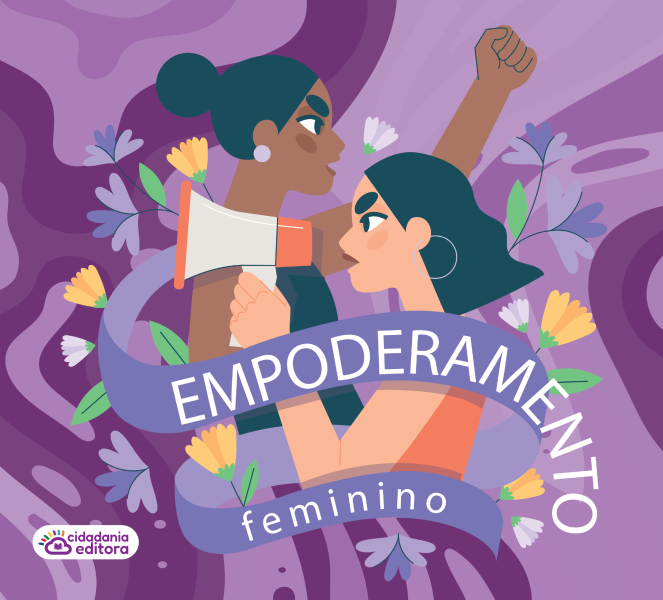 O que é empoderamento feminino? Entenda sobre o tema e empodere-se - Zenklub