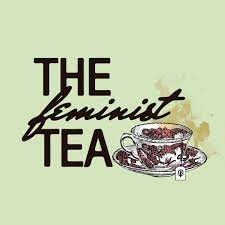 The Feminist Tea